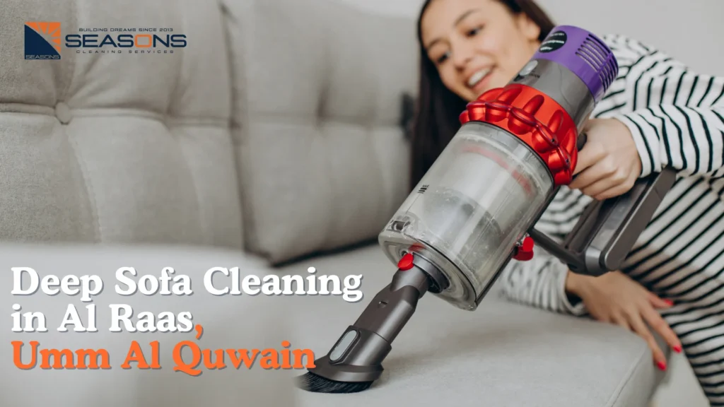 Deep Sofa Cleaning in Al Raas, Umm Al Quwain